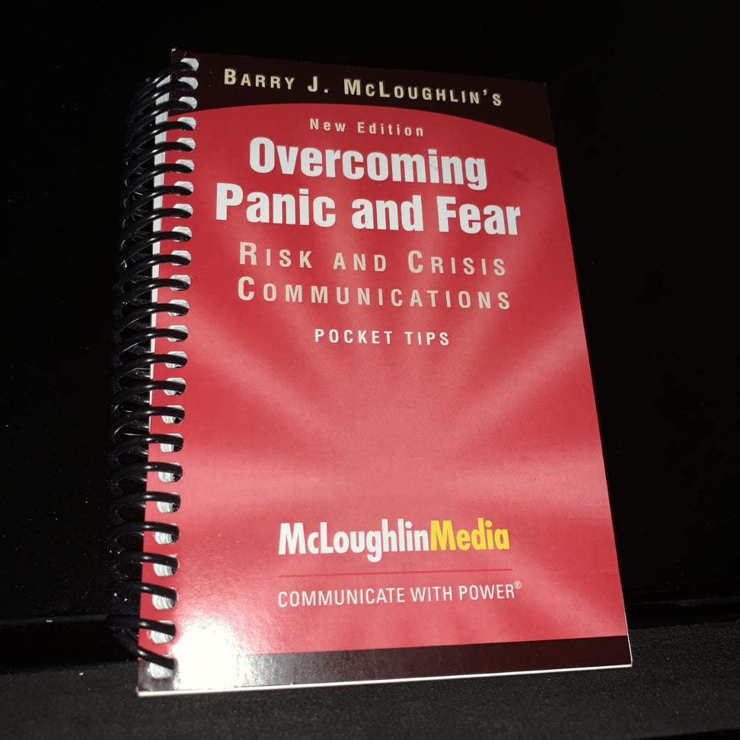 Communicate with Power® 'Overcoming Panic and Fear: Risk and Crisis Communications' by Barry J. McLoughlin